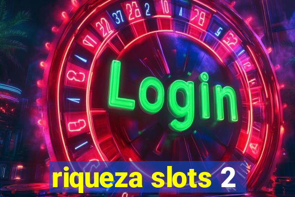 riqueza slots 2